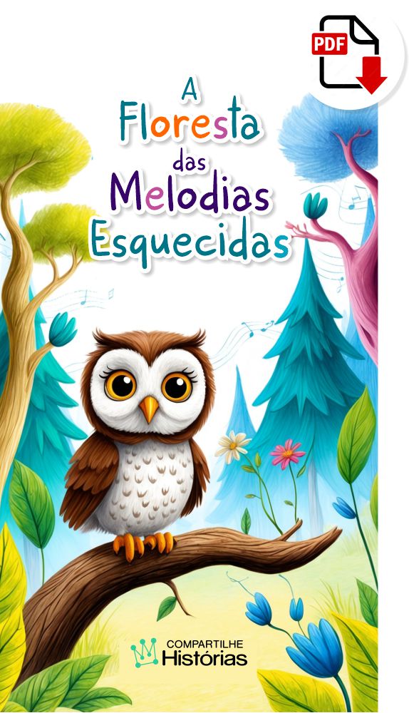 Livro infantil em PDF - A Floresta das Melodias Esquecidas