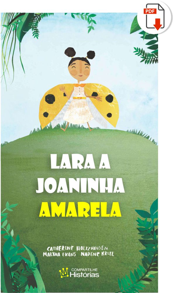 livros infantis pdf - Lara a Joaninha Amarela