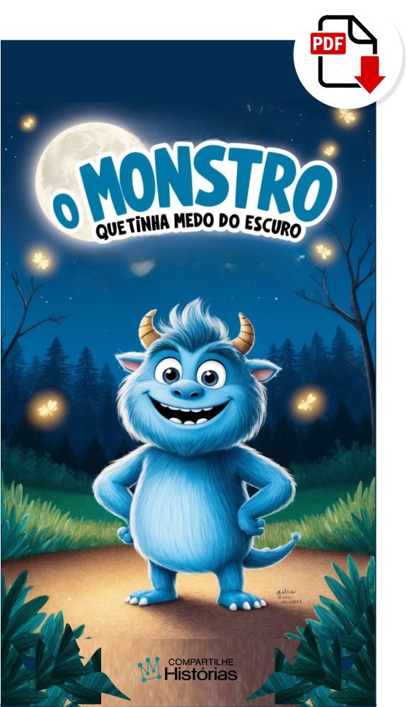 Livro infantil em PDF - O Monstro que Tinha Medo do Escuro